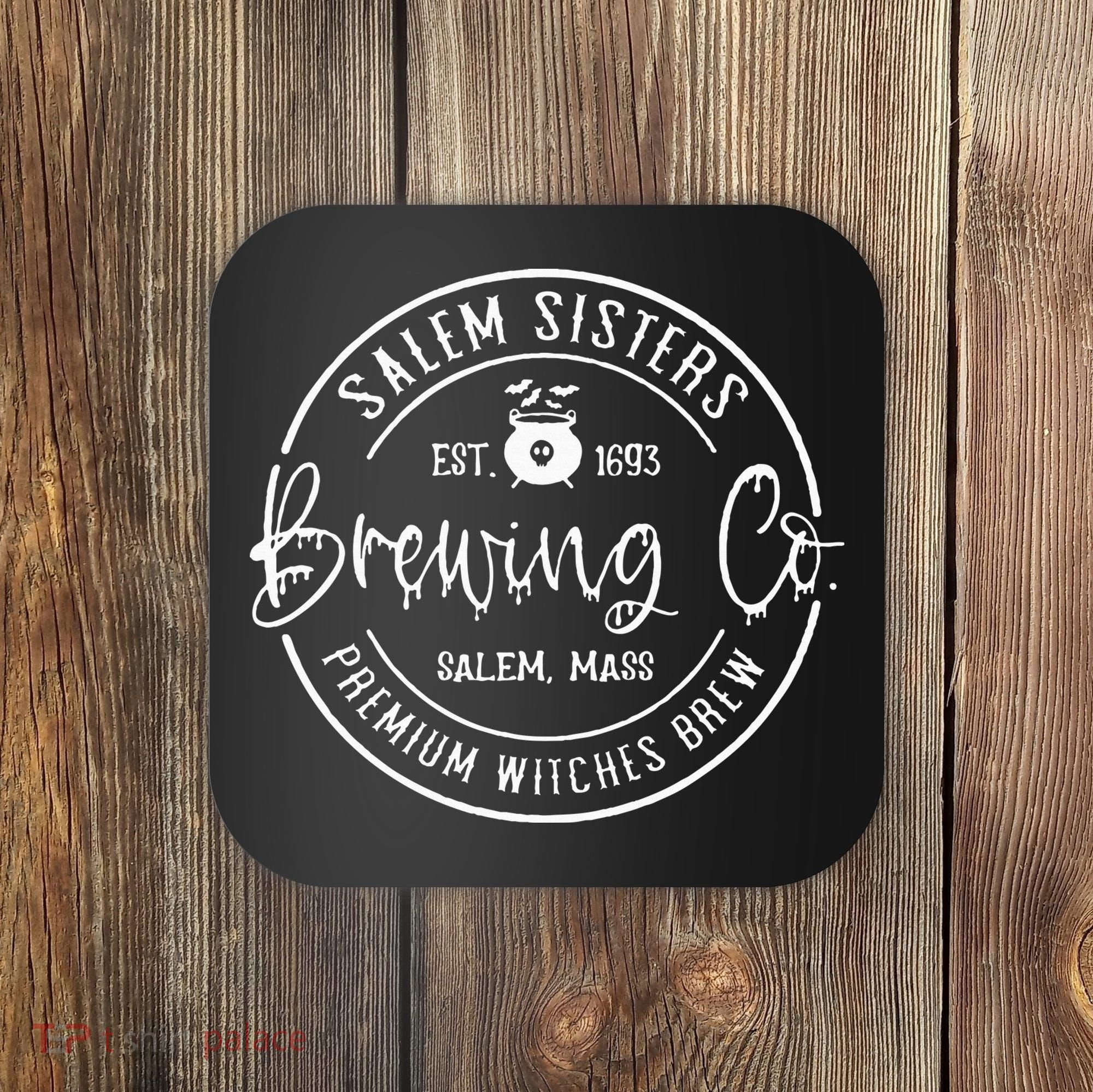 Salem Sisters Brewing Co Witch Brew Company Funny Witch Hall Coaster