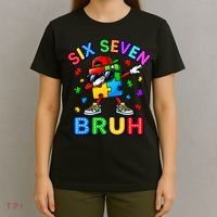 Six Seven Bruh Autism T-Shirt thumb 4