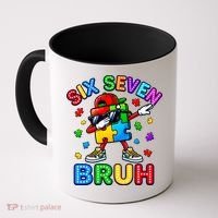 Six Seven Bruh Autism Coffee Mug thumb 0