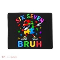 Six Seven Bruh Autism Mousepad thumb 0