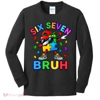 Six Seven Bruh Autism Kids Long Sleeve Shirt thumb 0