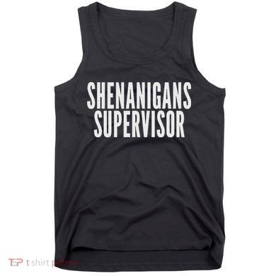 Shenanigans Supervisor Black Humorous Design Party Theme Smal Tank Top
