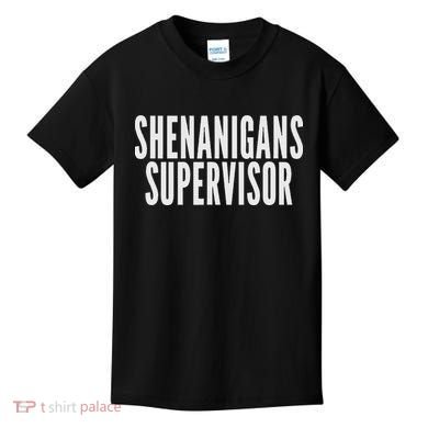 Shenanigans Supervisor Black Humorous Design Party Theme Smal Kids T-Shirt