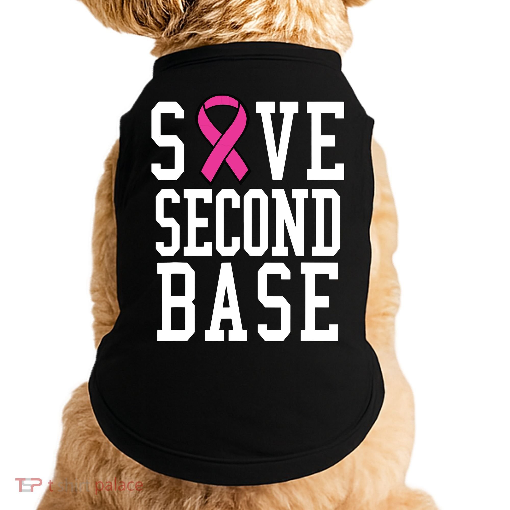 Save Second Base Breast Cancer T For Doggie Tank