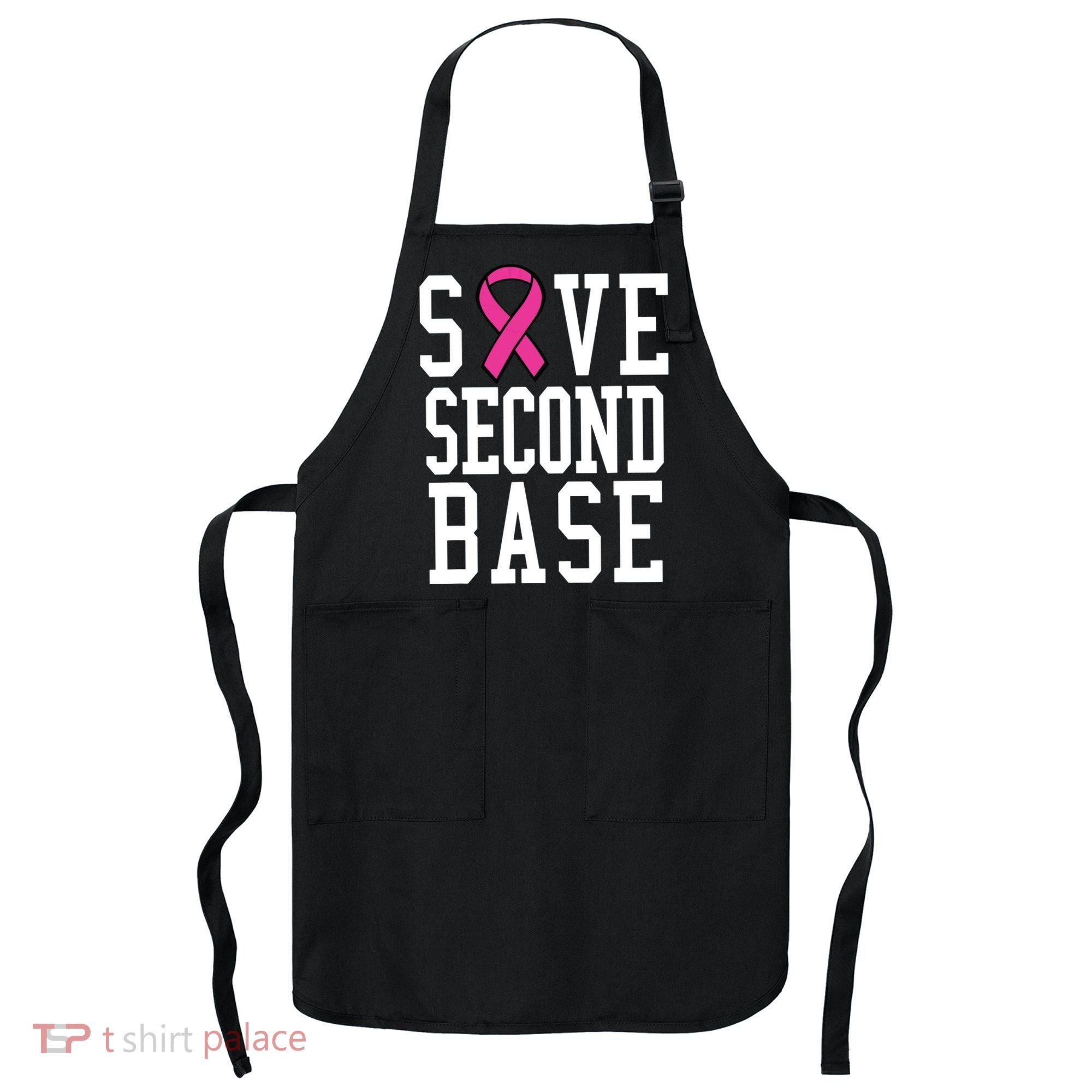 Save Second Base Breast Cancer T For Apron
