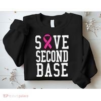 Save Second Base Breast Cancer T For Sweatshirt thumb 2