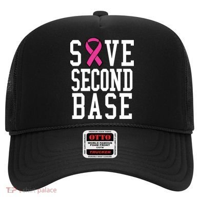 Save Second Base Breast Cancer T For Hat