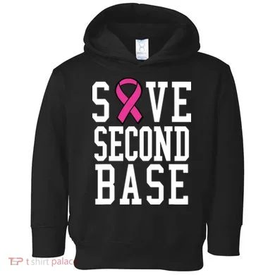 Save Second Base Breast Cancer T For Toddler Hoodie