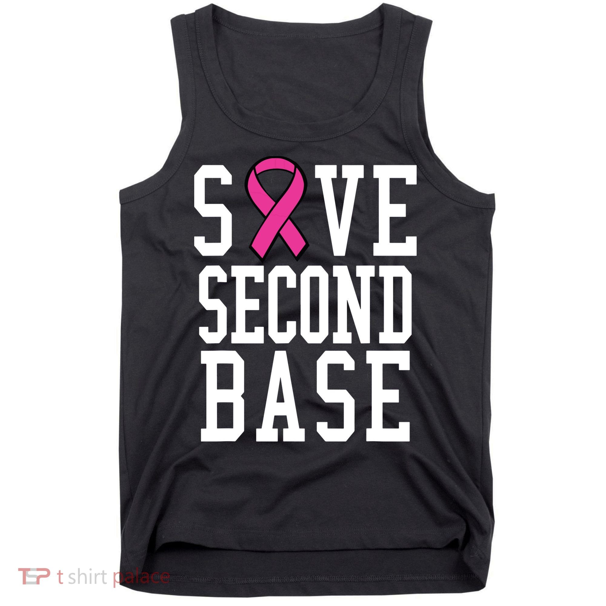Save Second Base Breast Cancer T For Tank Top