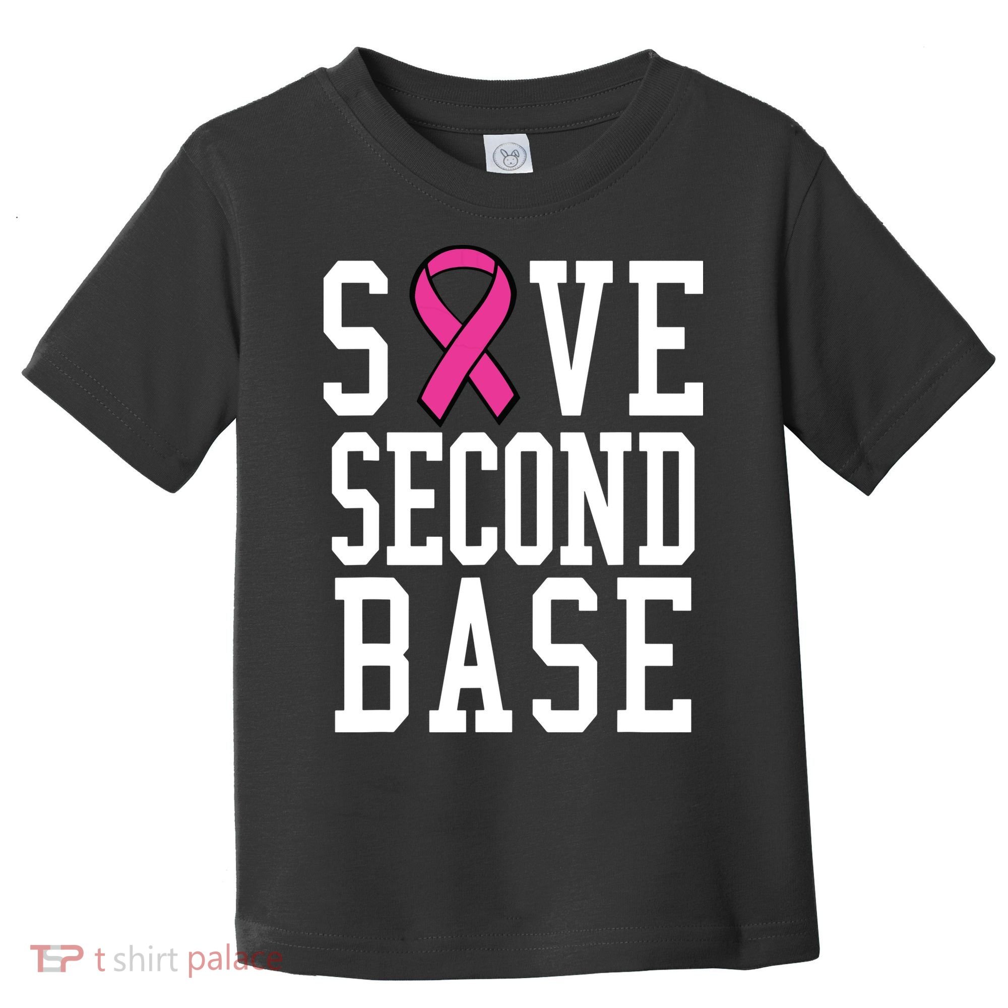 Save Second Base Breast Cancer T For Toddler T-Shirt