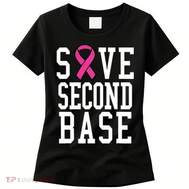 Save Second Base Breast Cancer T For Women's T-Shirt