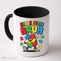 Six Seven Bruh Autism Awareness Coffee Mug thumb 0