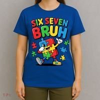 Six Seven Bruh Autism Awareness T-Shirt thumb 4