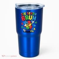 Six Seven Bruh Autism Awareness Tumbler thumb 0