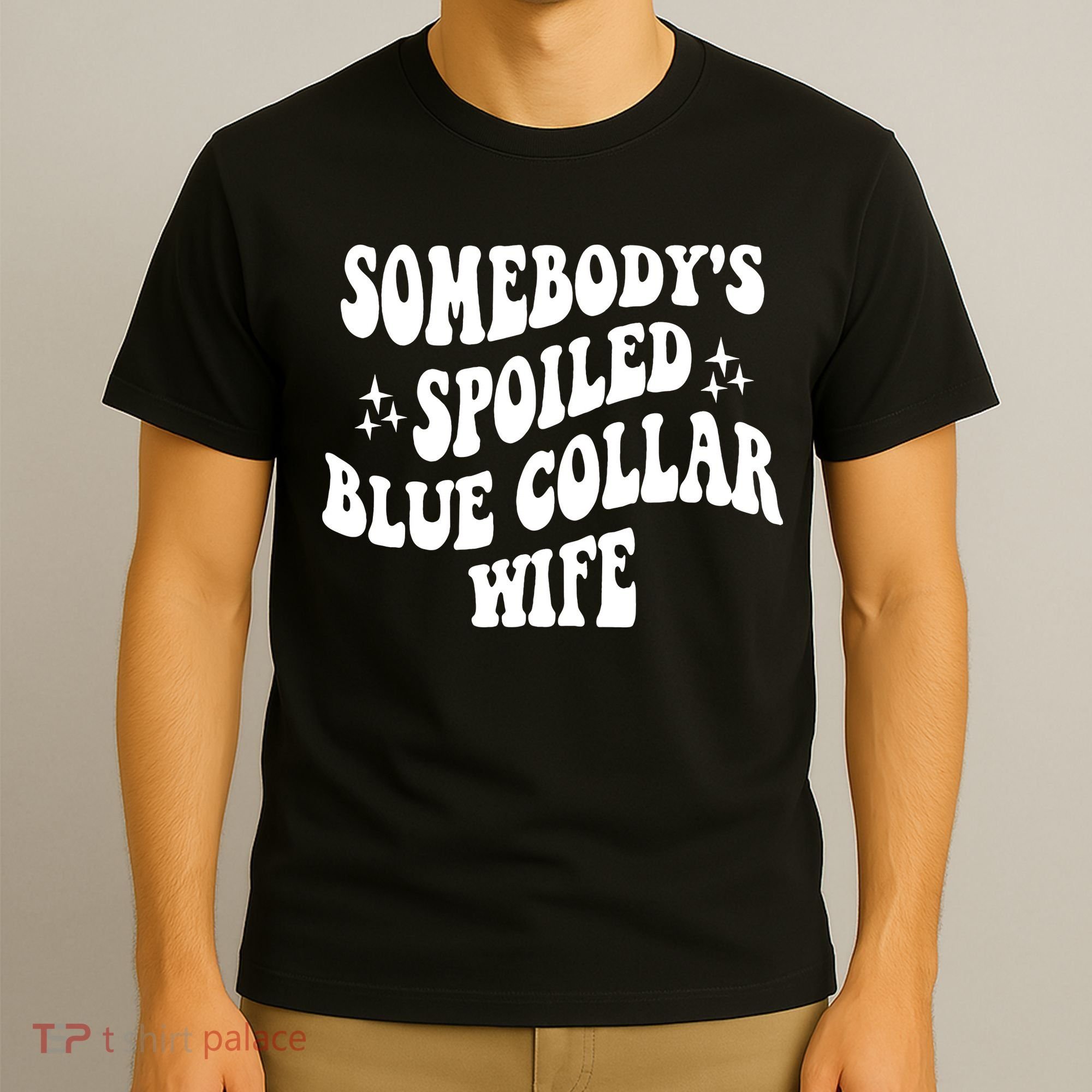 Somebodys Spoiled Blue Collar Wife Mother's Day Groovy T-Shirt