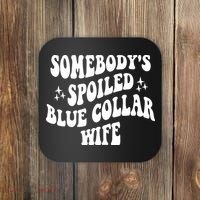 Somebodys Spoiled Blue Collar Wife Mother's Day Groovy Coaster thumb 0