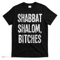 Shabbat Shalom Bitches Funny Jewish Jew Shabbos T-Shirt thumb 0