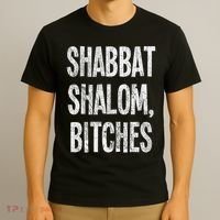 Shabbat Shalom Bitches Funny Jewish Jew Shabbos T-Shirt thumb 3