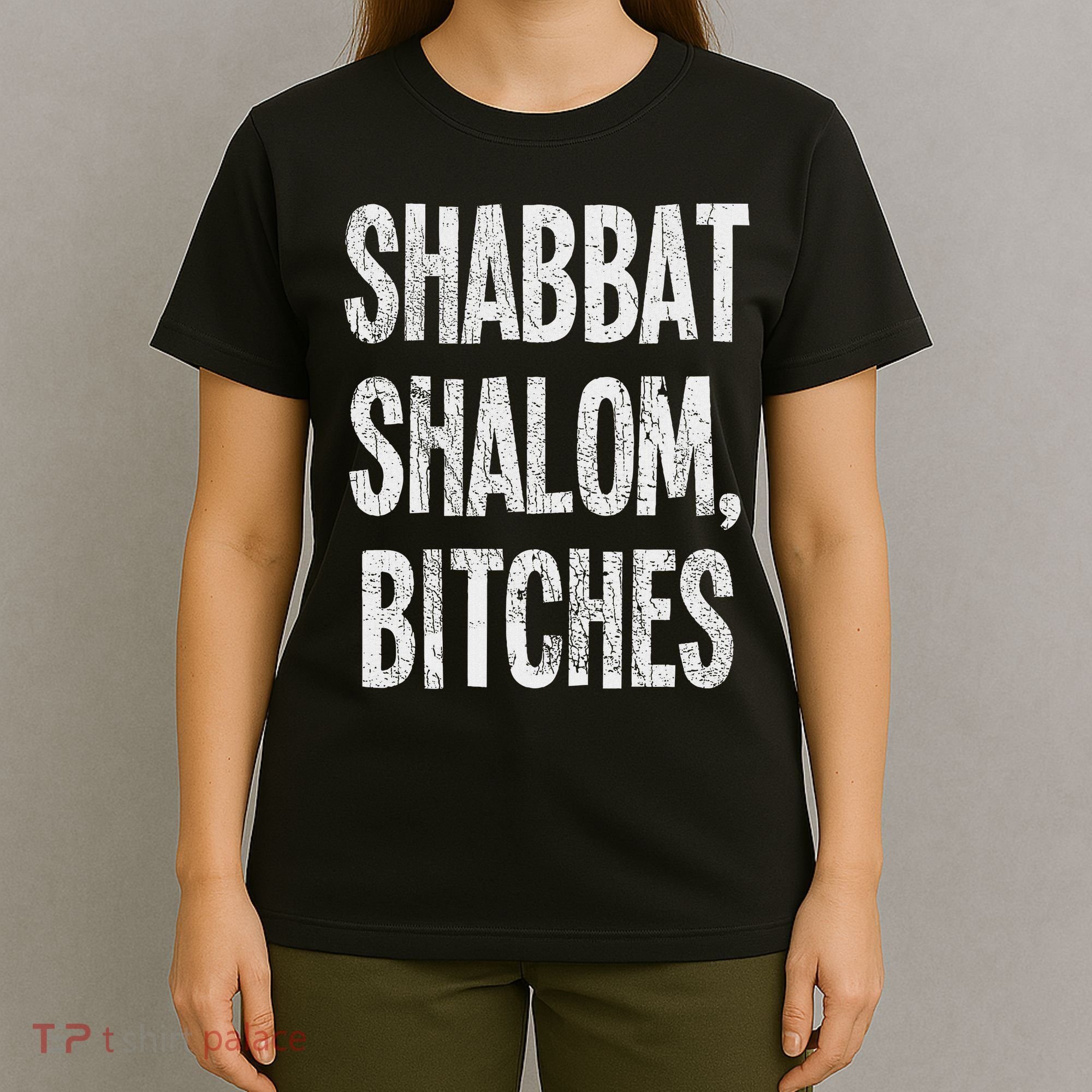 Shabbat Shalom Bitches Funny Jewish Jew Shabbos T-Shirt