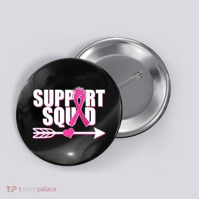 Support Squad Breast Cancer Awareness Pink Ribbon Button
