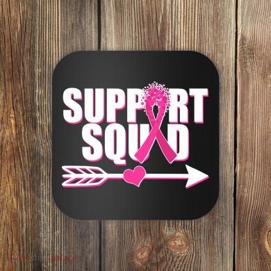 Support Squad Breast Cancer Awareness Pink Ribbon Coaster