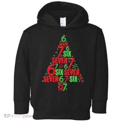 Six Seven Christmas Tree 67 Meme 6-7 Toddler Hoodie
