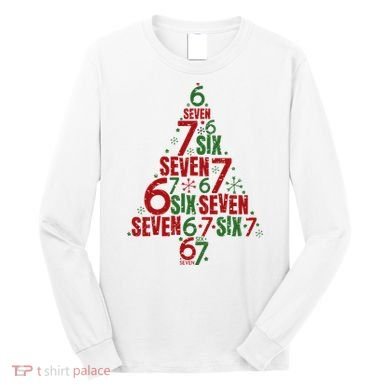 Six Seven Christmas Tree 67 Meme 6-7 Long Sleeve Shirt
