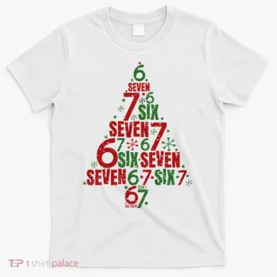 Six Seven Christmas Tree 67 Meme 6-7 T-Shirt