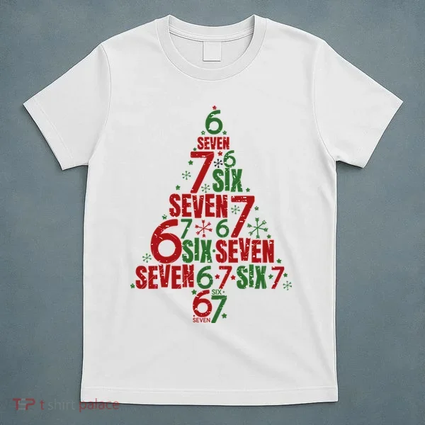 Six Seven Christmas Tree 67 Meme 6-7 T-Shirt