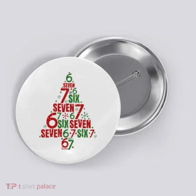 Six Seven Christmas Tree 67 Meme 6-7 Button