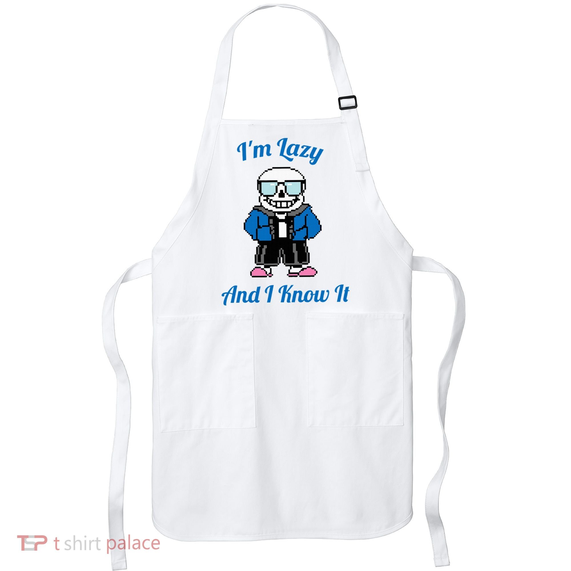 Sans Skeleton Cool Pixel Art IM Lazy And I Know It Apron