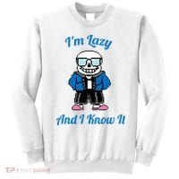 Sans Skeleton Cool Pixel Art IM Lazy And I Know It Sweatshirt thumb 0