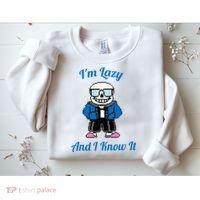 Sans Skeleton Cool Pixel Art IM Lazy And I Know It Sweatshirt thumb 2