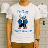 Sans Skeleton Cool Pixel Art IM Lazy And I Know It T-Shirt thumb 6