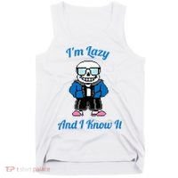 Sans Skeleton Cool Pixel Art IM Lazy And I Know It Tank Top thumb 0