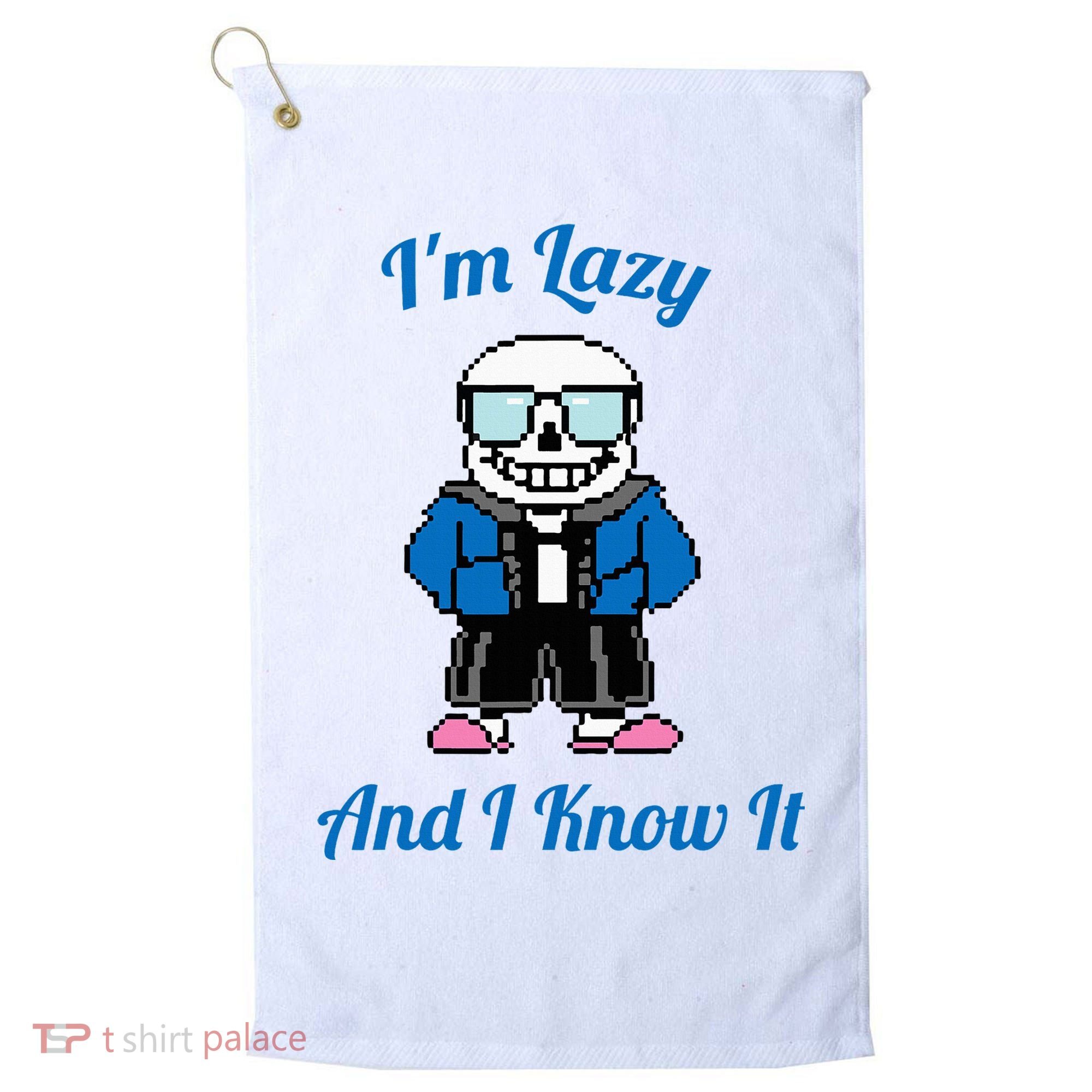 Sans Skeleton Cool Pixel Art IM Lazy And I Know It Golf Towel
