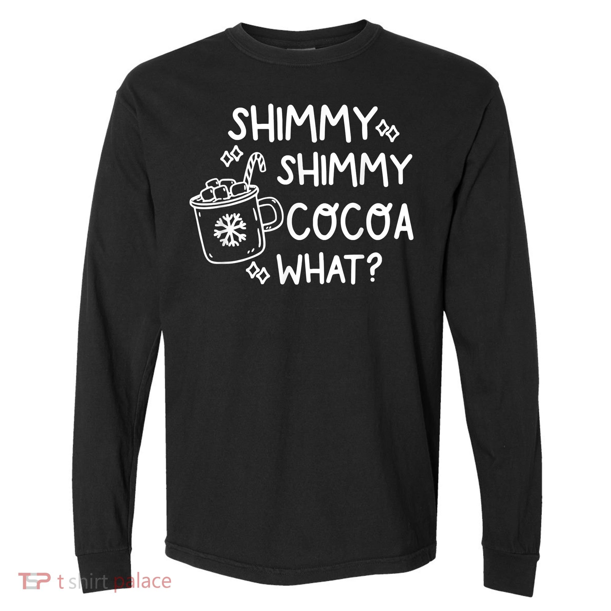 Shimmy Shimmy Cocoa What Apparel Merry Christmas Drink Comfort Colors Heavyweight Long Sleeve T-Shirt