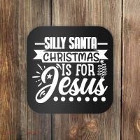 Silly Santa Christmas Is For Jesus Holiday Coaster thumb 0