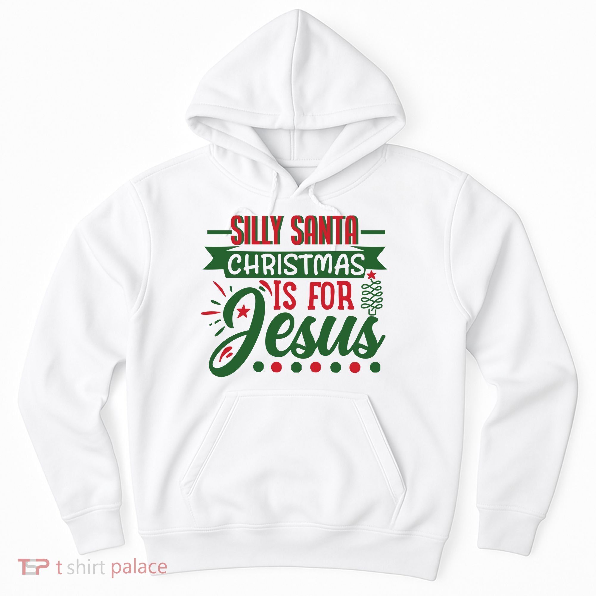 Silly Santa Christmas Is For Jesus Holiday Hoodie