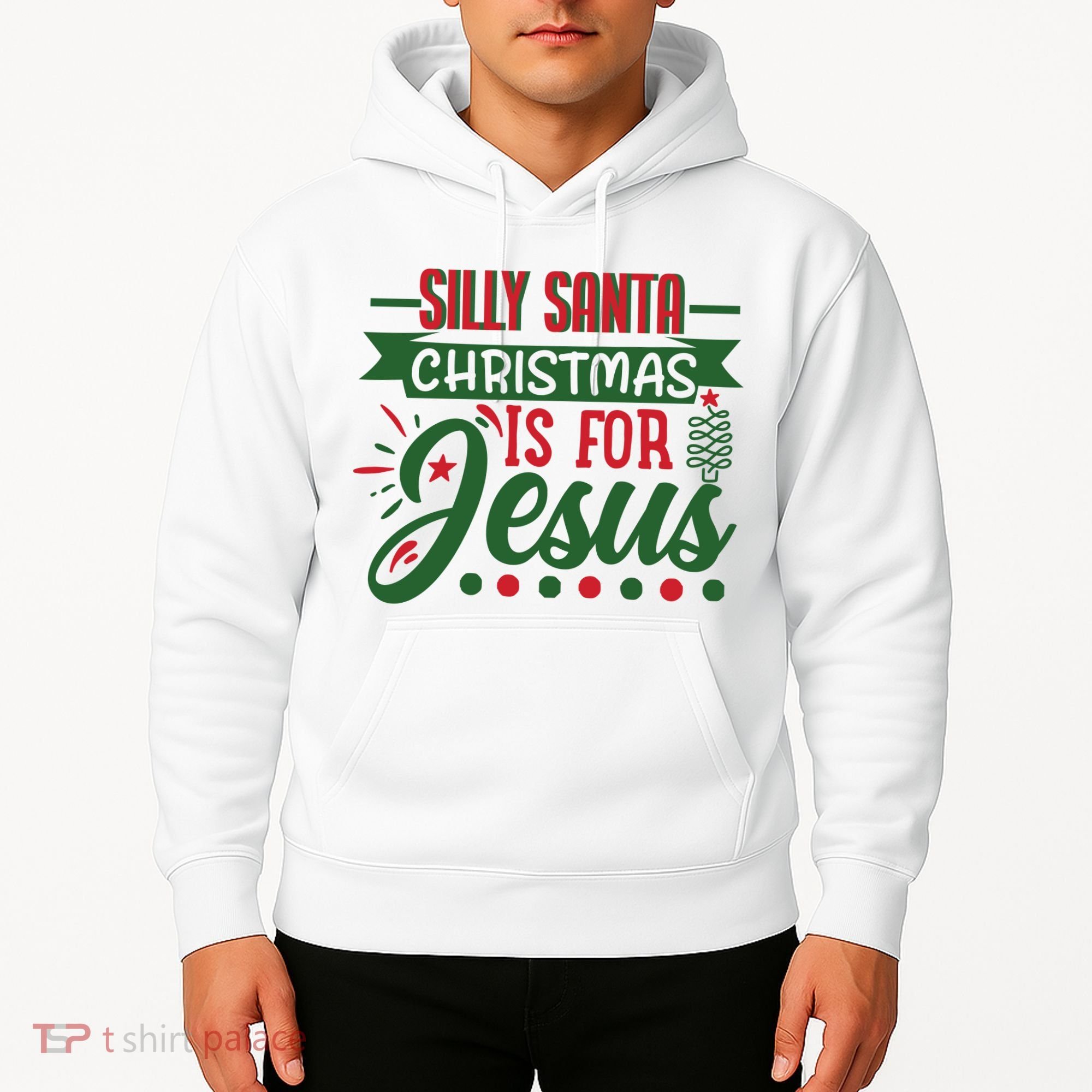 Silly Santa Christmas Is For Jesus Holiday Hoodie