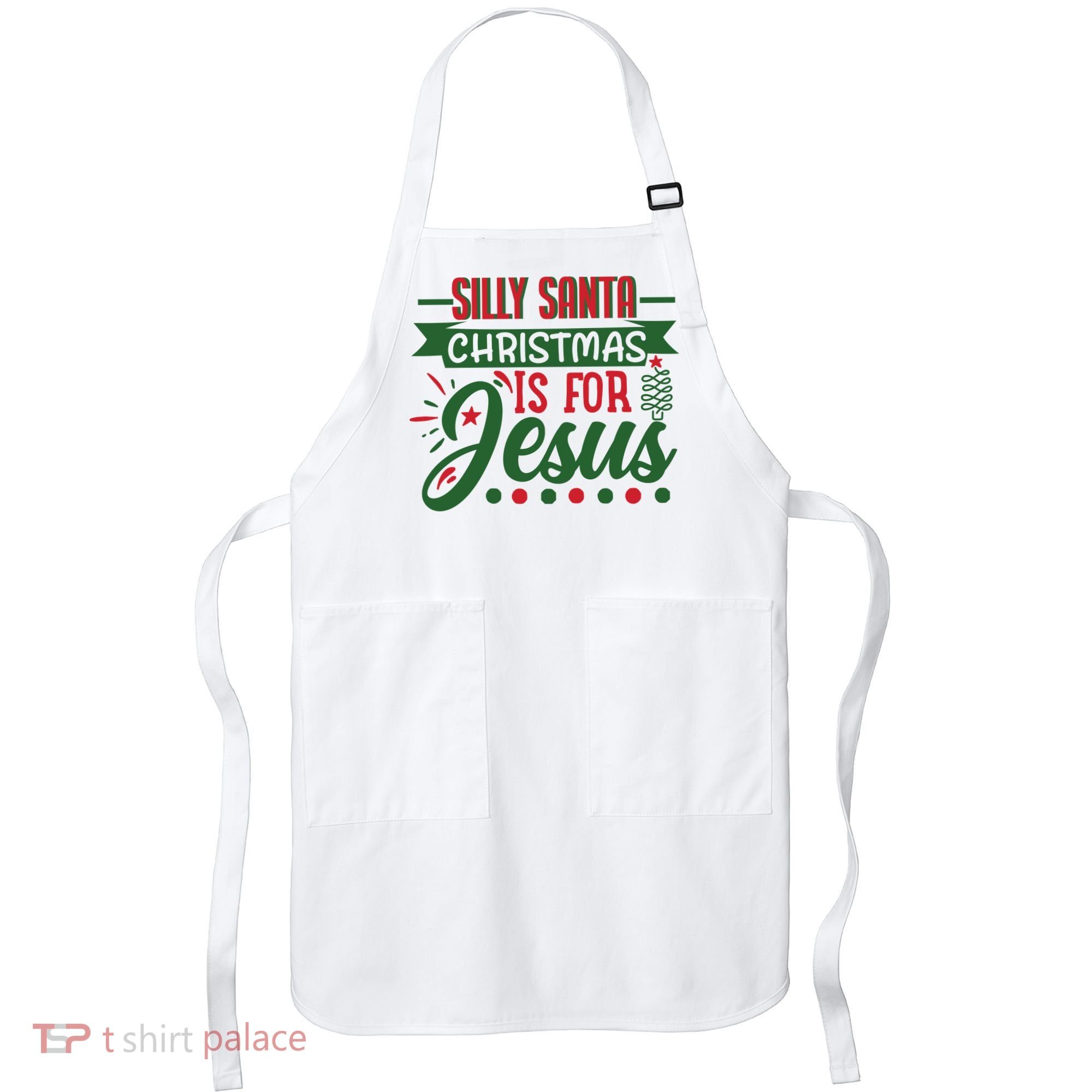 Silly Santa Christmas Is For Jesus Holiday Apron