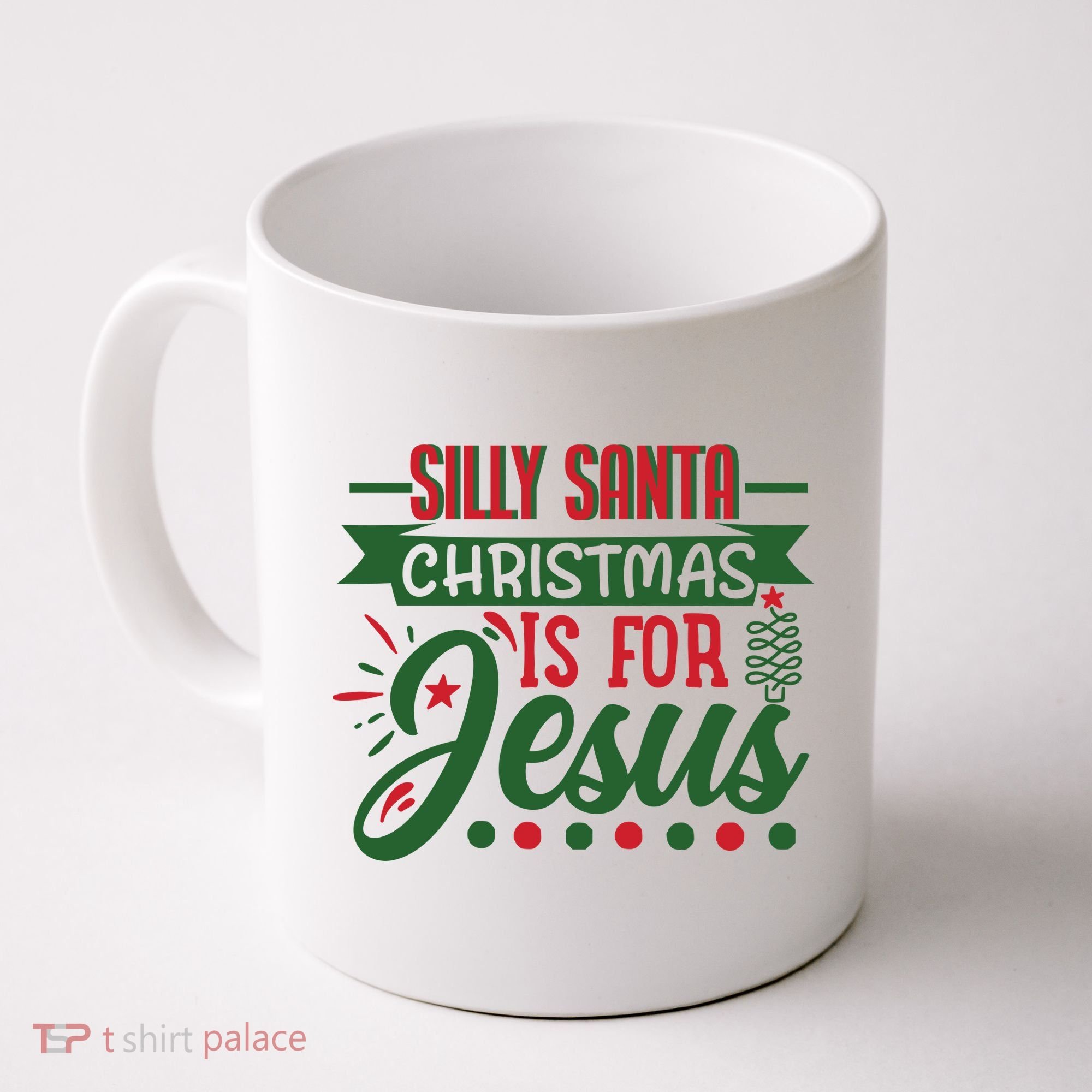 Silly Santa Christmas Is For Jesus Holiday Coffee Mug