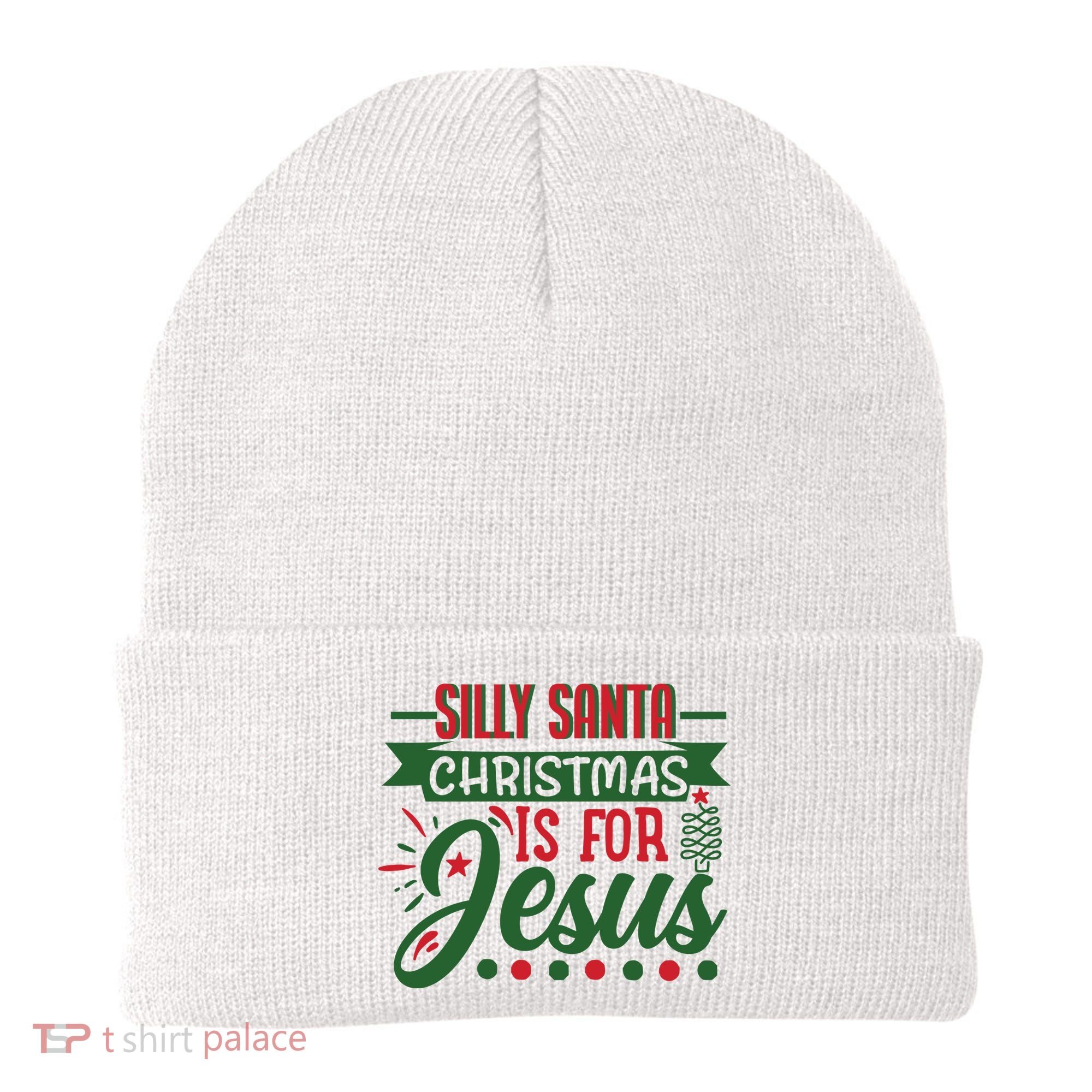 Silly Santa Christmas Is For Jesus Holiday Beanie