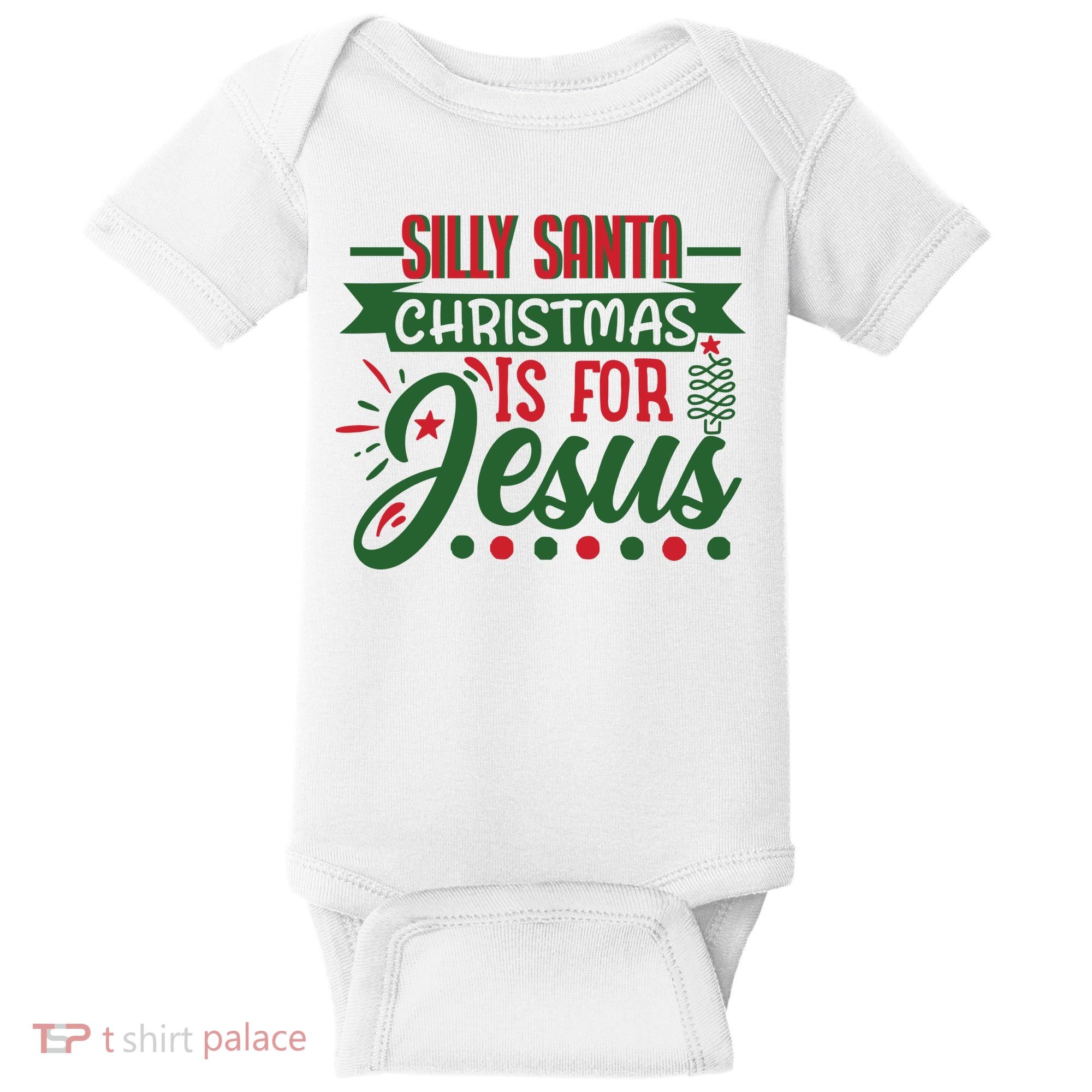 Silly Santa Christmas Is For Jesus Holiday Baby Bodysuit