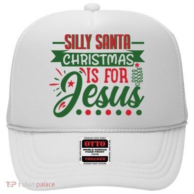 Silly Santa Christmas Is For Jesus Holiday Hat