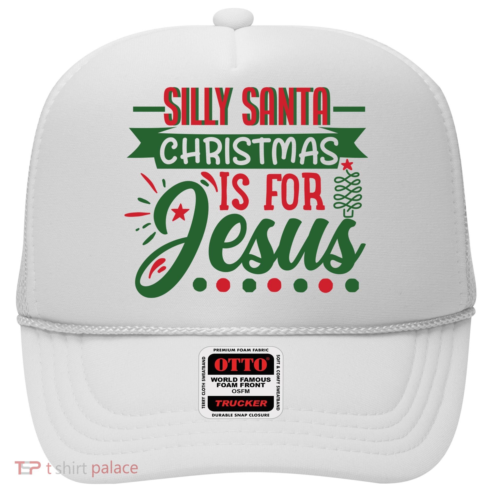 Silly Santa Christmas Is For Jesus Holiday Hat
