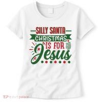 Silly Santa Christmas Is For Jesus Holiday Women's T-Shirt thumb 0