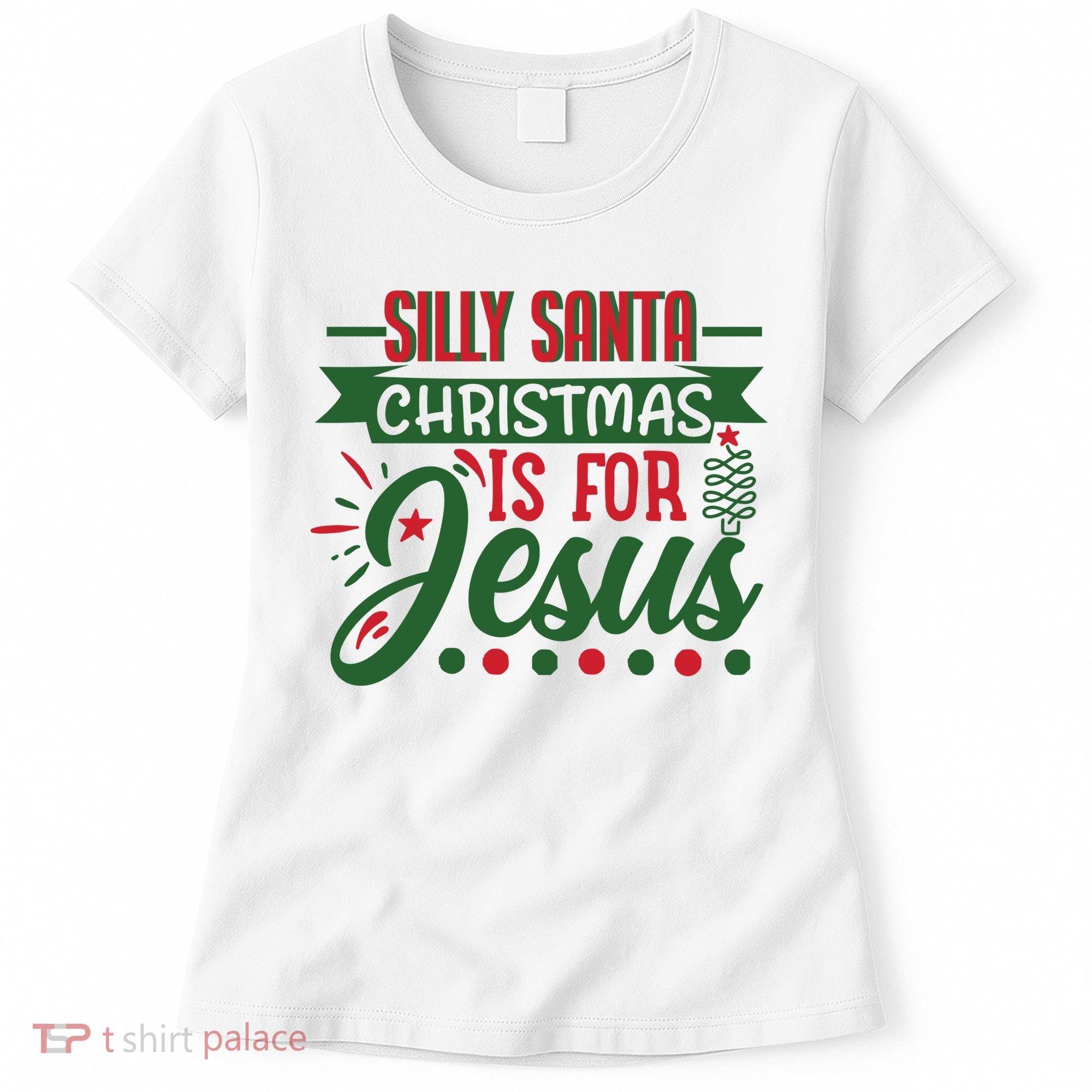 Silly Santa Christmas Is For Jesus Holiday Women's T-Shirt