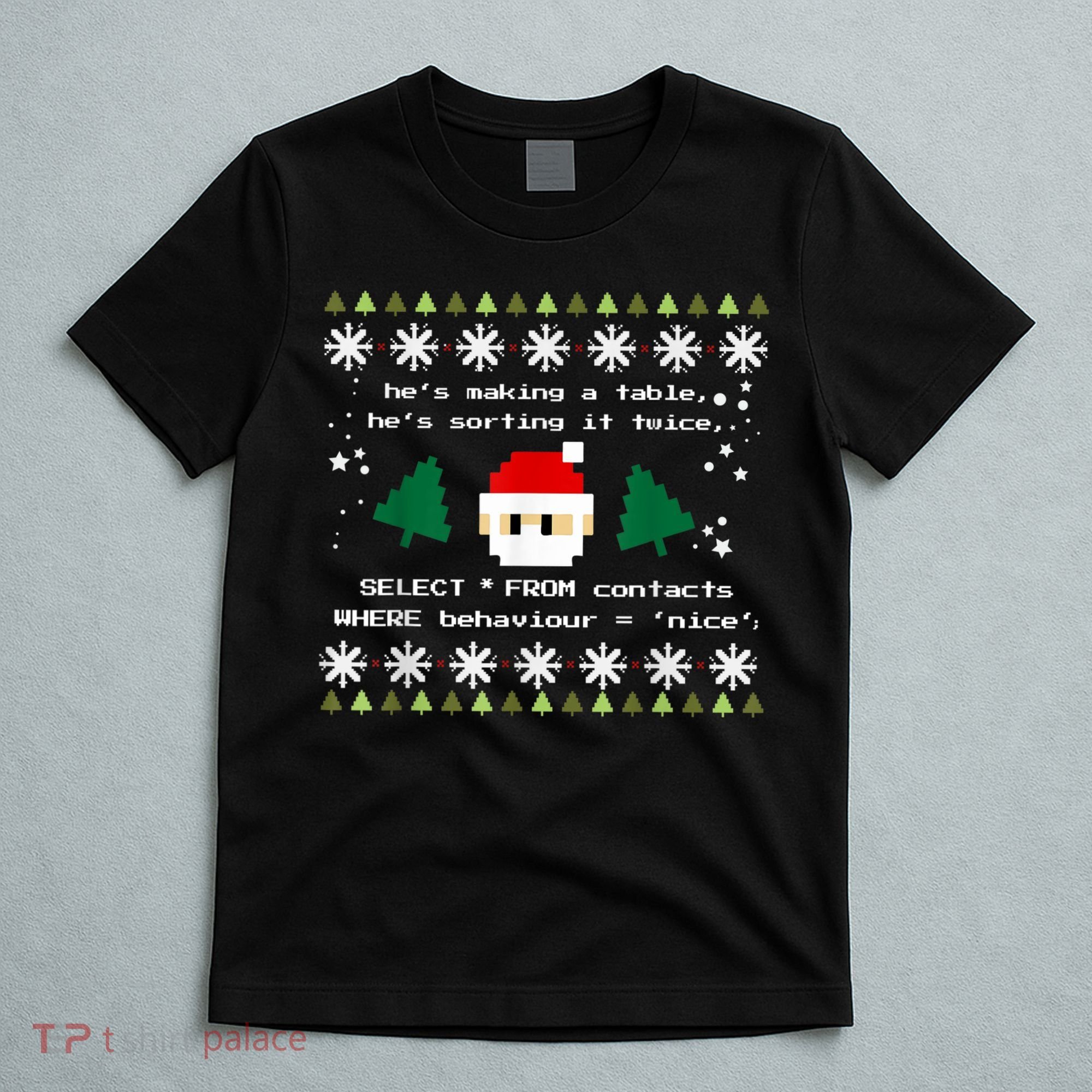 SQL Santa Claus Database Clause Developer Code DB Programmer T-Shirt
