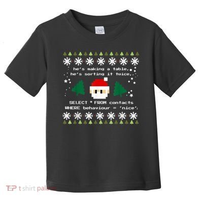 SQL Santa Claus Database Clause Developer Code DB Programmer Toddler T-Shirt